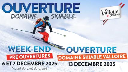 Ouverture du Domaine Skiable Valloire uniquement